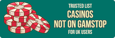 Exploring UK Casinos Not on Gamstop A Comprehensive Guide 557025875